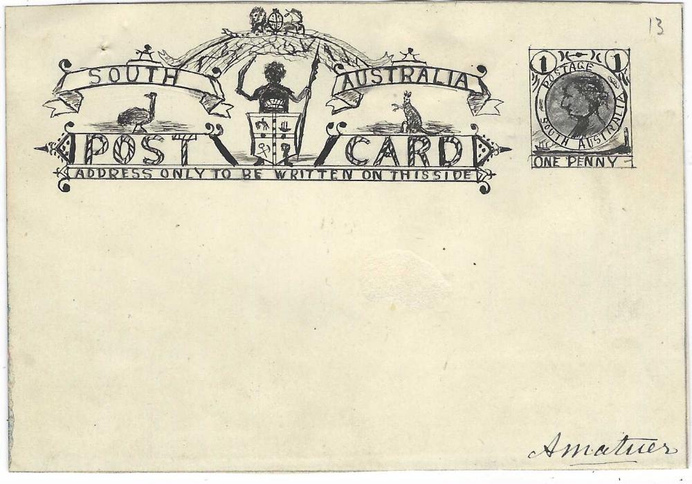 Australia (South) 1890s postal stationery postcard Essay (Amateur 13) hand-painted in black ink on card with stamp impression 1d. with Queen’s head  and heading with Aboriginal flanked by Emu and Kangaroo, endorsed “Amateur” at bottom right corner; a couple of pin holes and slight central thinning, a scarce essay with Aboriginal representation.