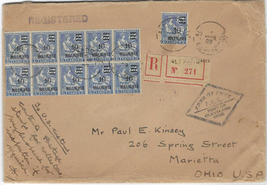 Egypt (French Post Offices - Alexandria) 1929 registered cover to Marietta, Ohio, USA franked 10m. on 25c. single and block of twelve tied cds, manuscript note to U.S. Customs stating contents to be postage stamps, New York transits and arrival backstamps.