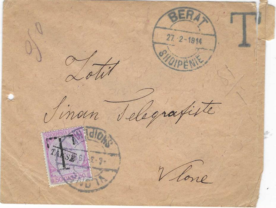 ALBANIA 1914 (27.2.) stampless cover to Vlone bearing BERAT despatch cds with handstamped ‘T’ alongside, at bottom left ‘T/ Takse’ overprinted 50q. applied and tied Vlone cds; the envelope with scissor cut at right and small punch hole at left; despite faults a good early usage of top value from the first Postage Dues issued.