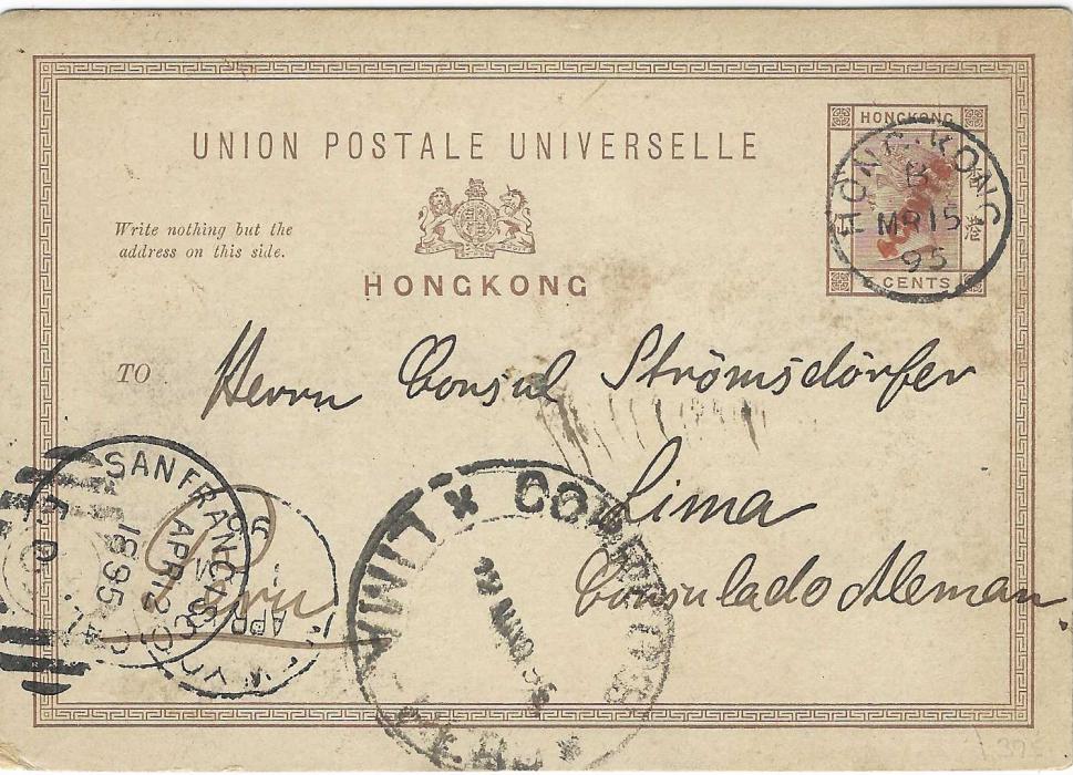 Hong Kong 1895 (MR 15) red surcharge 4 CENTS  on 3c. postal stationery card used to Lima, Peru cancelled with index B cds, transits of San Francisco and New York plus large arrival cds of 12 Mayo. A fine and most unusual destination.