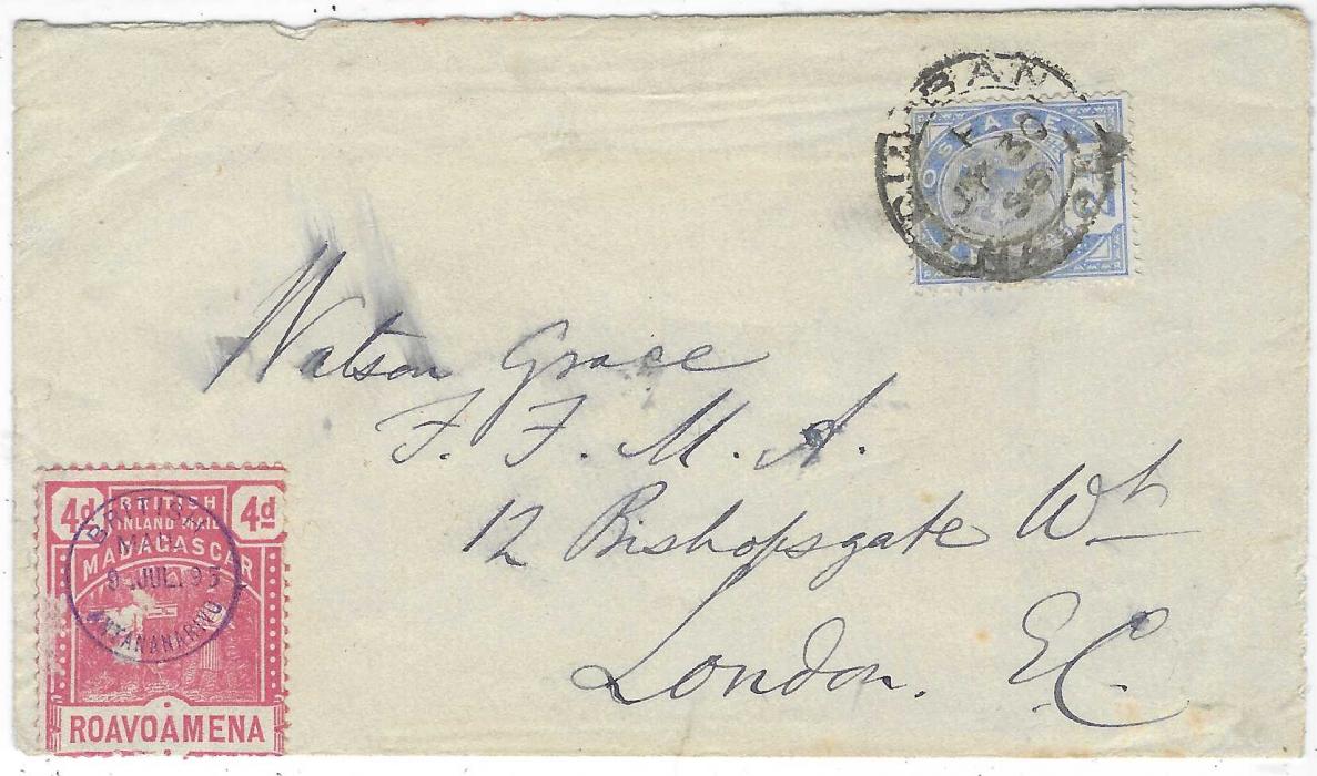Madagascar 1895 (9 Jul) cover to London, franked by 1895 (Mar) 4d. rose, paying inland postage, centrally cancelled by violet ‘British Mail Antananarivo’ cds, in combination with Natal 2½d. bright blue, paying external postage, tied in transit by Durban JY 30 95 cds, red hooded arrival backstamp; some slight faults to  4d. and envelope opened on two sides, ink smudging.