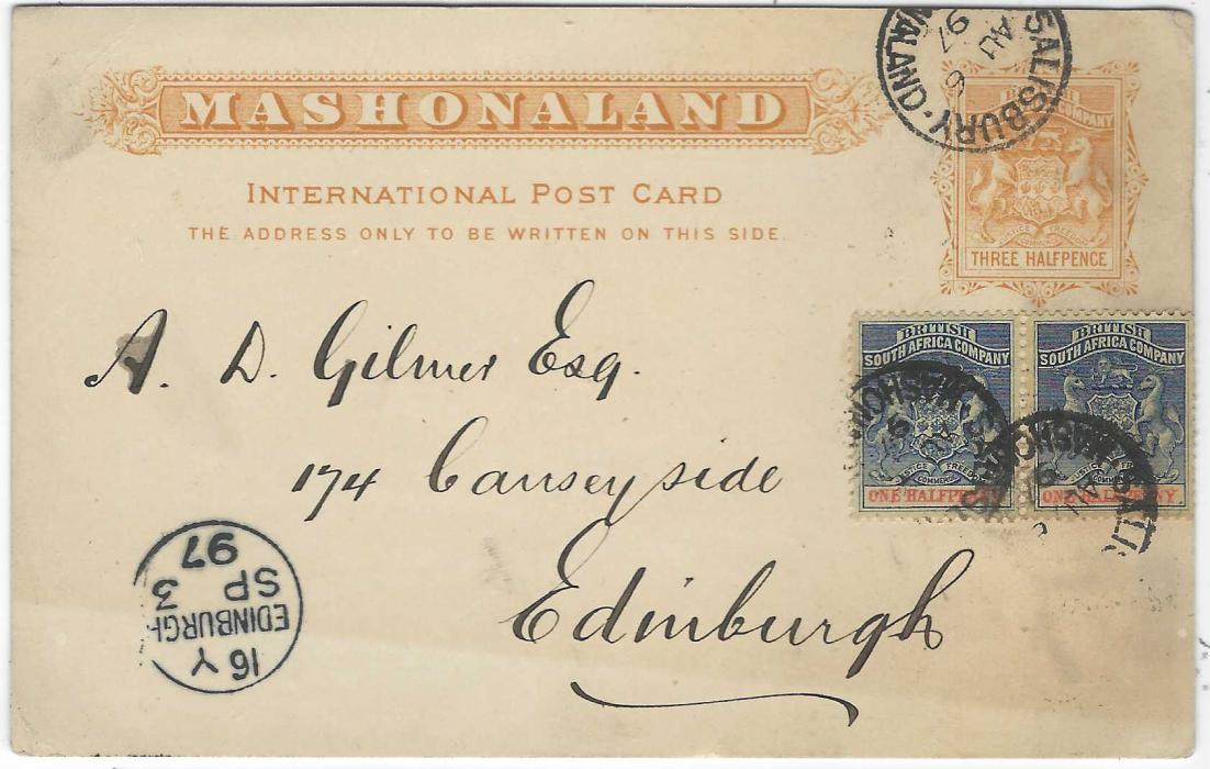 Rhodesia 1897 ‘Mashonaland’ Three Halfpence internal postal stationery card to Scotland additionally franked 1892-94 ½d. pair tied by Salisbury Mashonaland cds, arrival cancel at left, some paper ageing.
