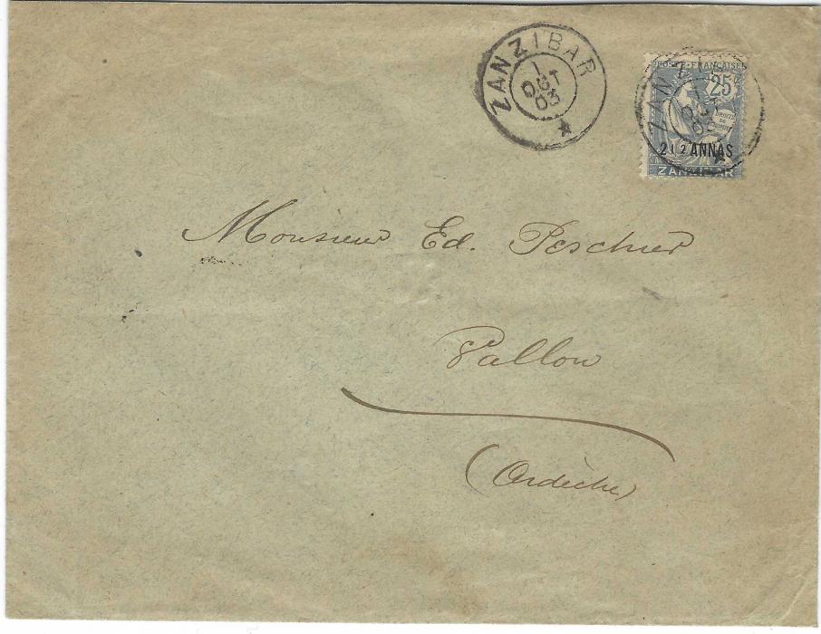 Zanzibar (French Post Offices) 1903 (1 Oct)  envelope to Vallon, France franked with surcharged and overprinted  2 ½  annas on 25c. ‘Mouchon’  tied double ring cds, arrival backstamp. A scarce commercial usage of this late issue.