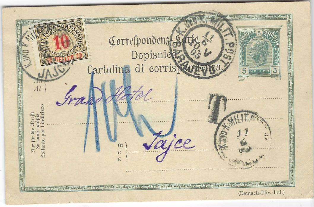 Bosnia 1905 (11/6) Austria 5h postal stationery card to Jajce without additional 5h., Sarajevo despatch cds, black ‘T’ handstamp, blue manuscript charge and 10h postage Due applied and tied Jajce cds. Message being a reservation at the Grand Hotel.