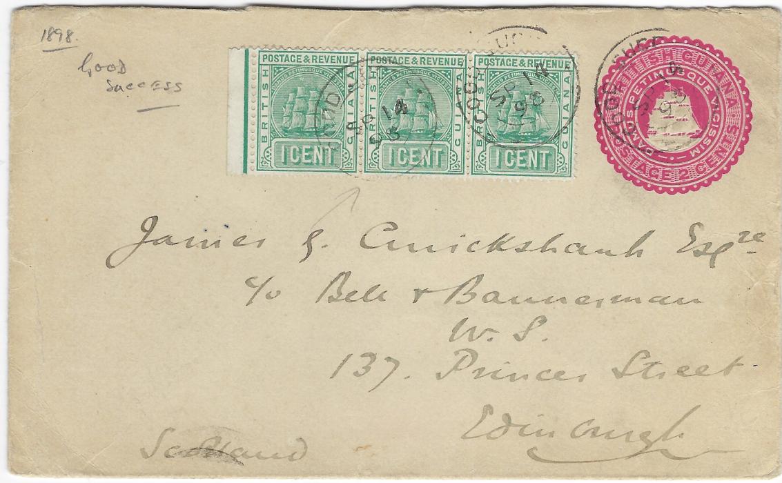 British Guiana 1898 (SP 14) 2c. postal stationery envelope to Edinburgh uprated with strip of three 1c. green tied by three reasonable strikes of Good Success cds, reverse with Georgetown transit and arrival cds.