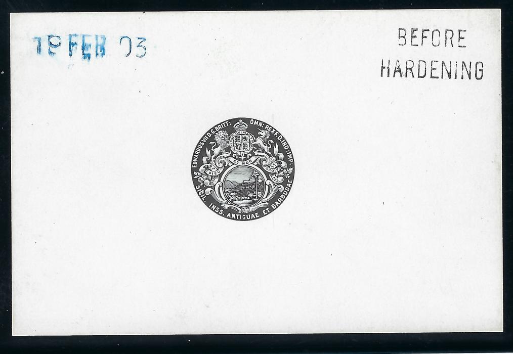 Antigua 1902 De La Rue Master Die Proof for the Badge vignette, printed in black on glazed white card, endorsed BEFORE/ HARDENING in black and dated ’19 FEB 03’ in blue. Fine and scarce.