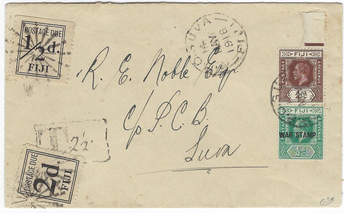Fiji 1918 (14 May) underfranked local envelope with 1916 ¼d. and ½d. green WAR STAMP with Suva cds, at left framed ‘T’ handstamp filled “2 ½” and with 1917 Postage Due typographed locally ½d. black and 1918 Narrow Setting 2d. black tied by Sunburst handstamps in black. Very fine and very rare, signed Calves. Provenance Corinphila sale 80, March 1990, lot 5075 