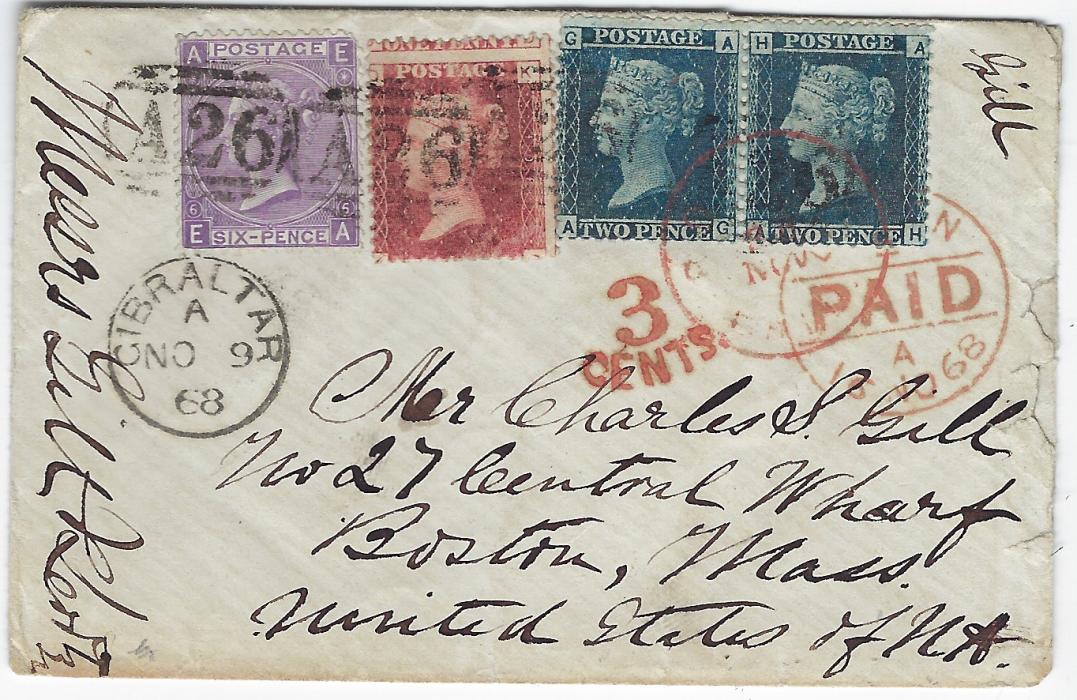 Gibraltar 1868 (No 9) small envelope to Boston, USA franked Great Britain 1864-79 1d., plate 108, 1858-69 2d. blue pair AG-AH, indistinct plate and 1867-80 wmk Spray of Rose 6d. lilac, plate 6 cancelled by A26 obliterators, index A cds in association, red London Paid cds in transit, unclear red Boston cds and cursive 3 CENTS handstamp, no backstamps; slight fault to envelope at right not affecting a pleasing aspect.