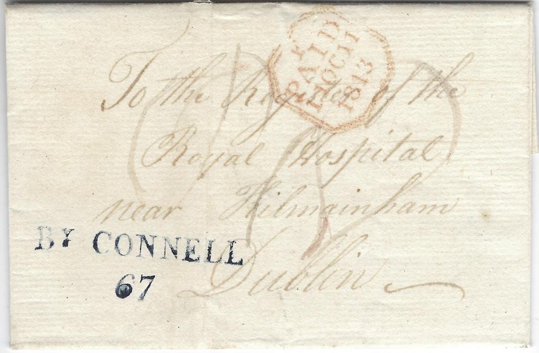 Ireland 1813 short entire to “Royal Hospital/ near Kilinginham” Dublin, rated “P8” and showing fine blue BY CONNELL/ 67 mileage handstamp, red arrival at top; fine condition.