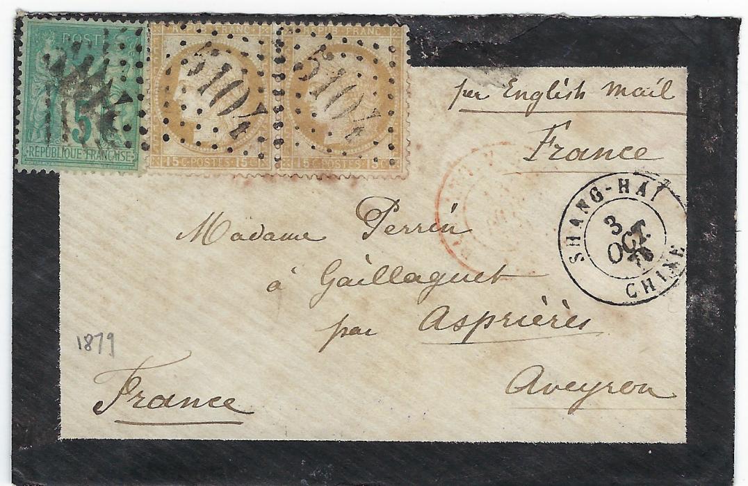 China (French Post Offices) 1879 (3 OCT) mourning envelope to France, endorsed “per English mail”  bearing mixed issue franking Ceres 15c. pair and Sage 5c. tied by ‘5104’ large numeral lozenge with Shang-Hai Chine cds, unclear red French maritime datestamp, reverse with Marseille A Lyon tpo and arrival cds. Most of backflap missing and slight ageing but still a good example of a more unusual franking.