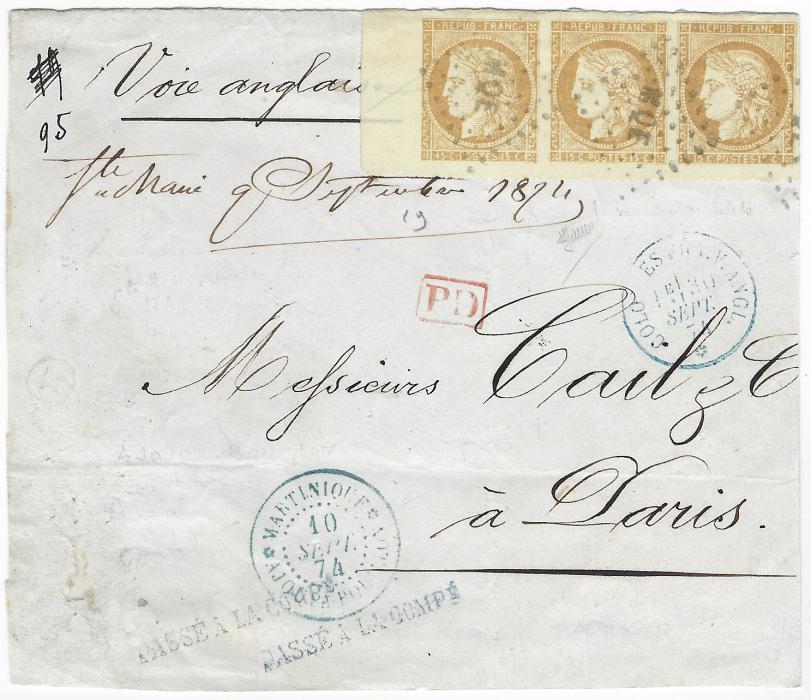 Martinique A truncated 1874 front addressed to Paris bearing a corner marginal strip of Ceres 15c. tied by MQE lozenges, origination in the small village of St Marie and sent with blue Martinique Ajoupa  cds, endorsed “Voie anglaise” and would have been collected by Shannon on 14th except it was wrecked on the 8th so would have been carried to Plymouth by Nile. Ex Brian Brookes.