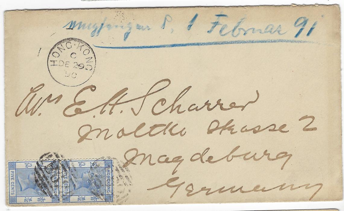 Hong Kong 1890 (DE 29) cover to Magdeburg, Germany franked 1882-96 Wmk Crown CA 5c. vertical pair  at bottom left of envelope and cancelled by two B62 obliterators, Hong Kong index C cds above, arrival backstamp of 1.2.91; fine condition.