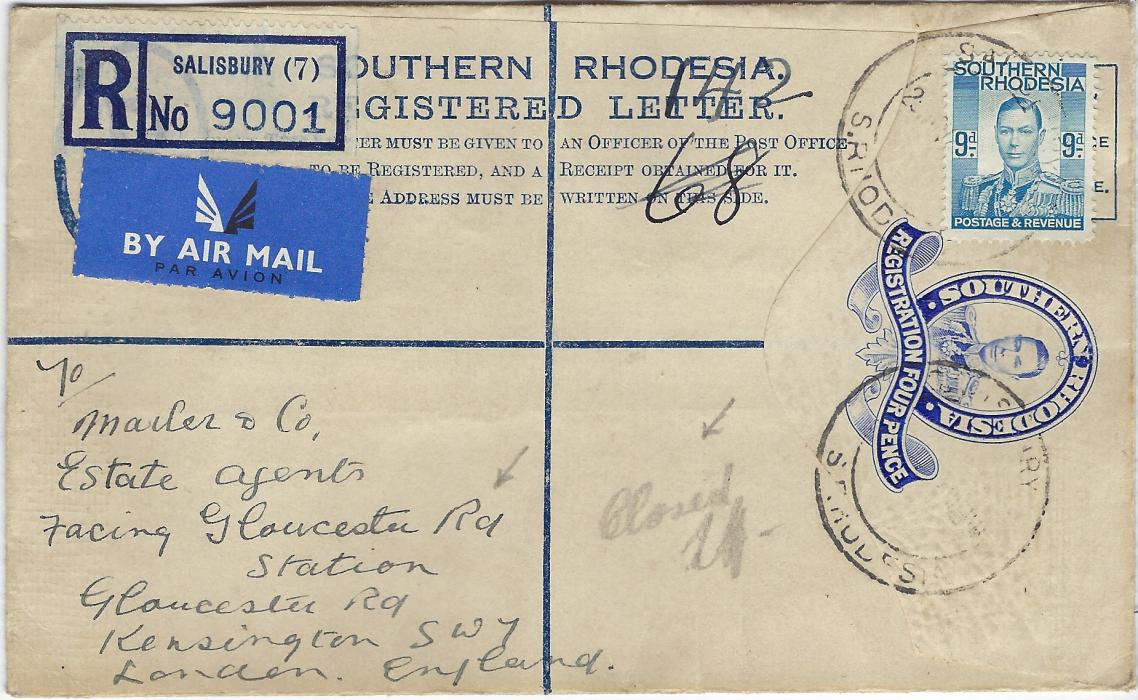 Southern Rhodesia Unclearly dated 4d stationery registration envelope  additionally franked 9d pale blue, airmail  to an Estate Agents in Kensington, London, tied Salisbury double-ring date stamps. A pencil manuscript “Closed” with initials but no sign of return.