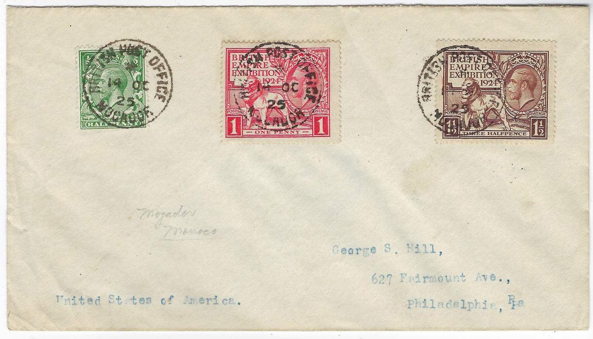 Morocco Agencies (British Post Offices) 1925 (14 OC) envelope to Philadelphia, USA franked Great Britain KGV ½d. and 1924 British Empire Exhibition set of two each tied by British Post Office Mogador cds, reverse with transits British Post Office Casablanca (15 OC)and Tangier (16 OC); fine condition.