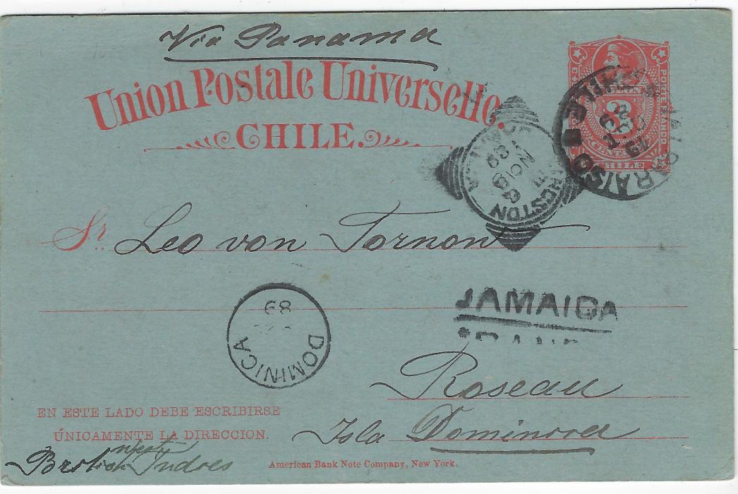 Chile 1889 (19 Oct) 3c. postal stationery card  to Roseau, Dominica, endorsed “Via Panama” with Valparaiso cds, two-line JAMAICA/ TRANSIT handstamp, Kingston square circle transit and Dominica arrival cds; fine condition with full message.