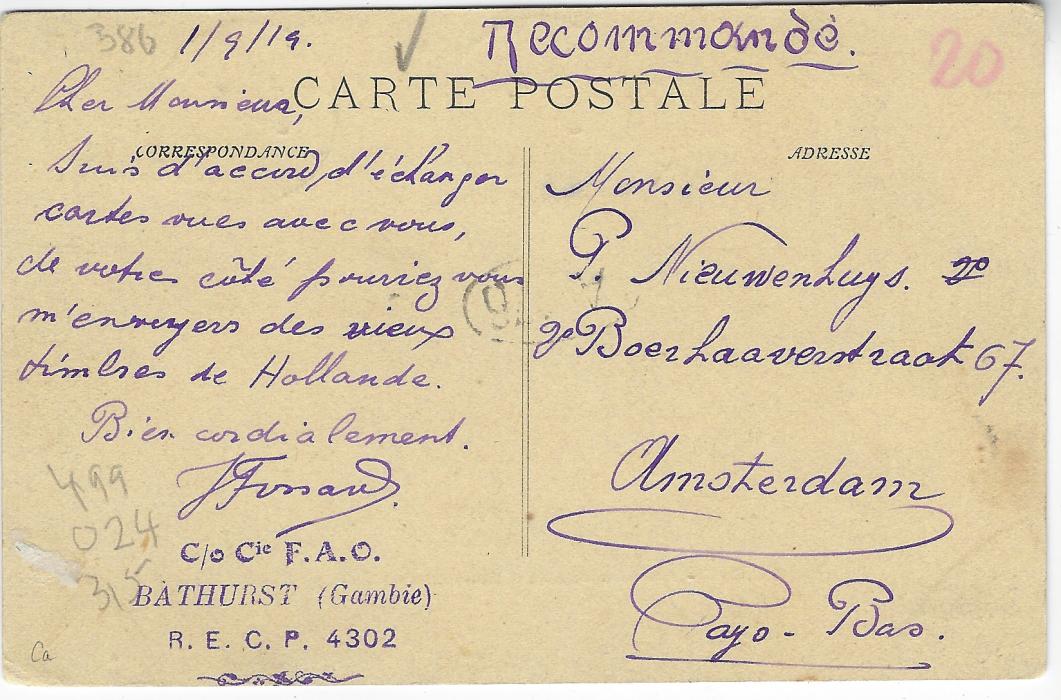 Gambia 1919 (2 SP) registered picture postcard to Amsterdam franked on front with 1912-22 ½d., 1d. and 2d. tied by two Bathurst cds, arrival cancel at base of 9.X., franked at registered rate and endorsed “Recommande” but without postal markings for such. 