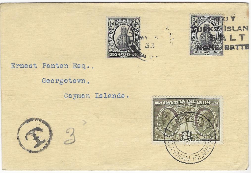 Cayman Islands 1933 (MY 5) underfranked ‘Panton’ envelope from Turks & Caicos Islands  with two ¼d. , one tied cds and the other four-line SALT slogan, black circular framed  ‘T’  with manuscript “3c” ,on arrival 1932 Centenary 3d. added and tied Georgetown cds, repeated on reverse, which also has fine BUY BRITISH GOODS slogan; fine condition.