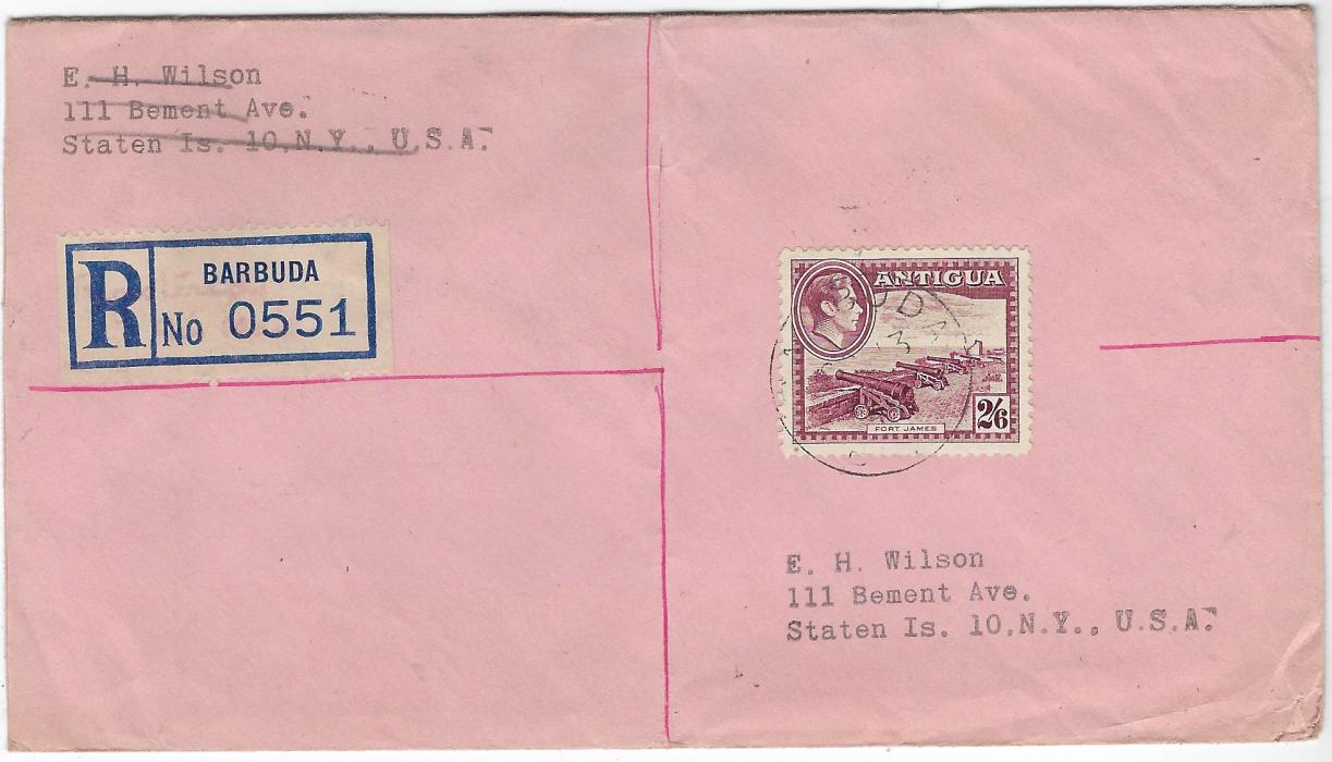 Barbuda 1947 registered pink envelope to New York bearing single franking Antigua 2/6d. ‘Fort James’ tied single cds, registration label at left, reverse with further despatch, St John’s Antigua transit, New York transit and Staten Islands arrivals.