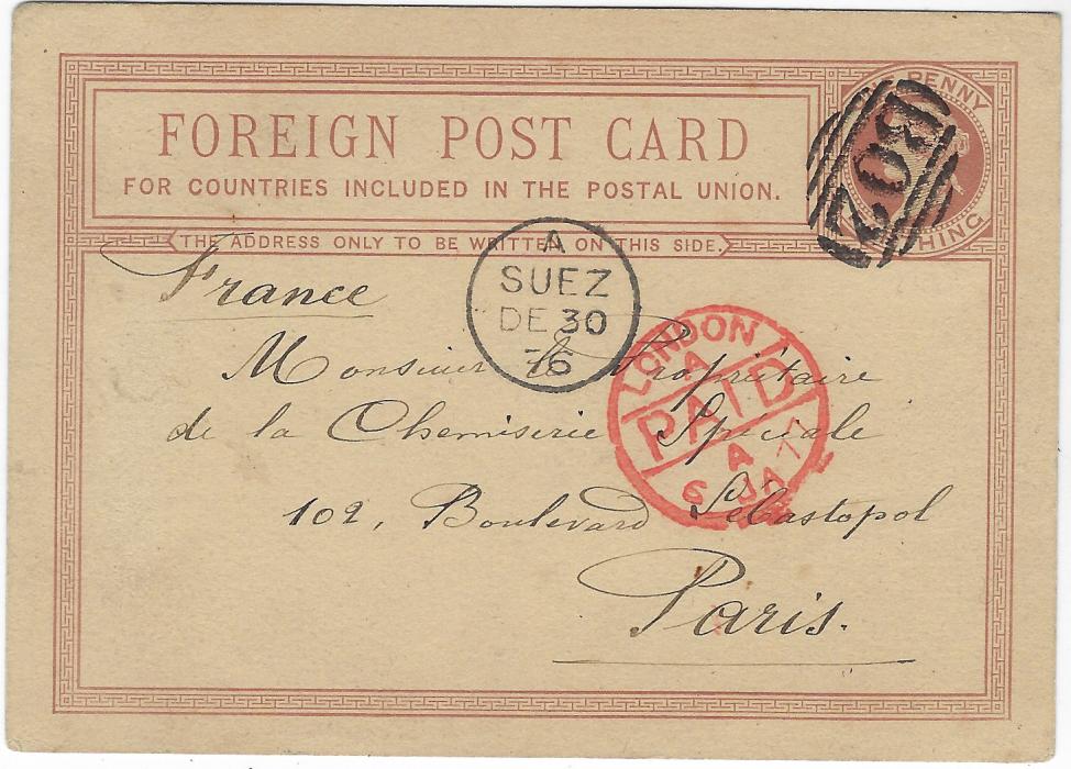 Egypt (British Post Offices) 1876 (DE 30) ‘ONE PENNY FARTHING’ postal stationery card to Paris cancelled ‘B02’ obliterator with A SUEZ cds in association, red London Paid cds alongside; very fine and clean and particularly scarce card used from here.