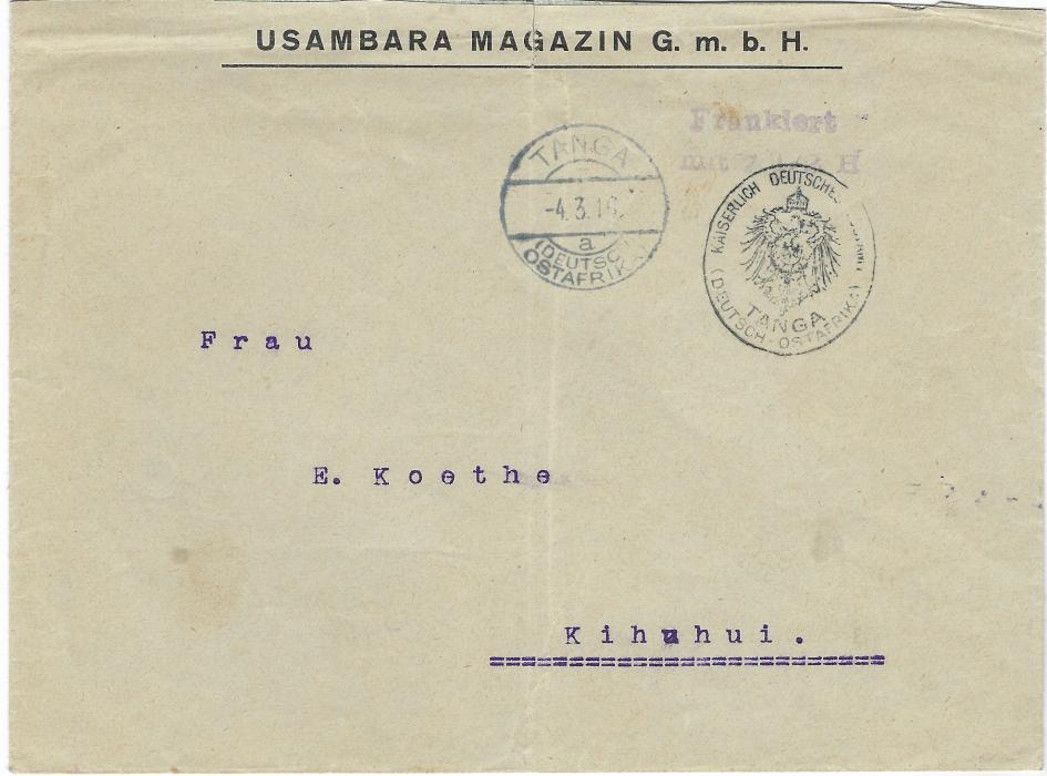 German East Africa 1916 (4.3.) commercial envelope from USAMBARA MAGAZIN GmbH to Kihuhui (on the Zigi river), stampless with violet two-line Frankiert/ mit 7 ½ H handstamp and oval Kaiserlich Deutsches Postamt TANGA handstamp with cds to left, reverse with faint Tabora cds of unclear date; vertical filing crease not unduly detracting from an internal cover to a small outpost.