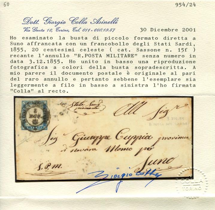 Italy (Sardinia) 1855 (3 Dic) small envelope to Juno franked 20c (Sa 15f) cancelled R.POSTA MILITARE without number, reverse with series of transits and arrivals between 25th and 29th December. The stamp with two large margins, just touched at base. With Colla Asinelli Certificate.