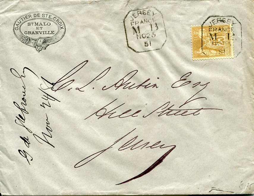 Channel Islands Channel Islands: 1881 (Nov 25). Envelope from France franked Peace & Commerce 25c tied by octagonal boxed JERSEY / FRANCE / M  B datestamp. similar alongside, envelope with printed company cachet from St Malo / et/ Granville. tear to top of envelope and backflap is repaired.