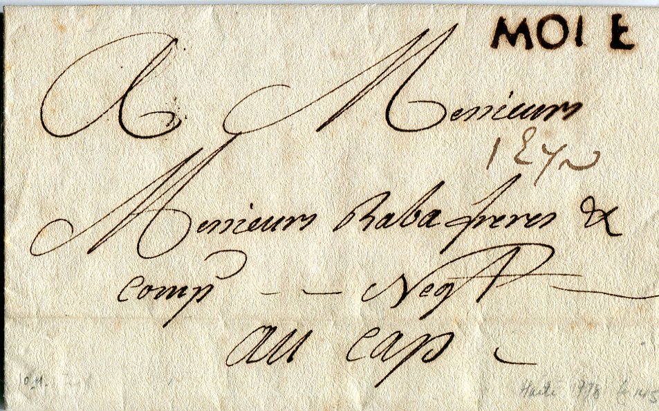 Haiti 1778 (10 Sep) Entire to Cap from Mole with v.fine MOIE (error for MOLE) hs