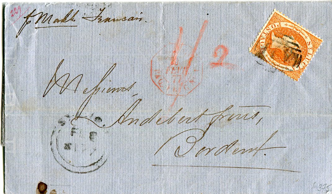 St. Lucia 1877 (Fe 8) Folded cover to France franked 1876 1s orange tied by A11 cancel, St Lucia 2 ring cds and French octagonal maritime ds in red alongside, rated 1/2 in red crayon, Bordeaux arrival bs