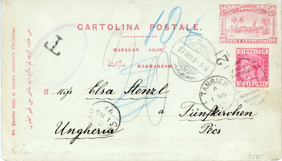 MOROCCO LOCALS MOROCCO LOCALS: 1897 (1 No) Magazan - Marrakesh 10c. pink on green stationery card sent to Hungary, uprated Gibraltar 10c. tied by Tangier A20 duplex, Gibraltar transit and Pecs Hungary arrival alongside with T tax and rate markings as underpaid by 10c., scarce combination to an unusual destination, fine.