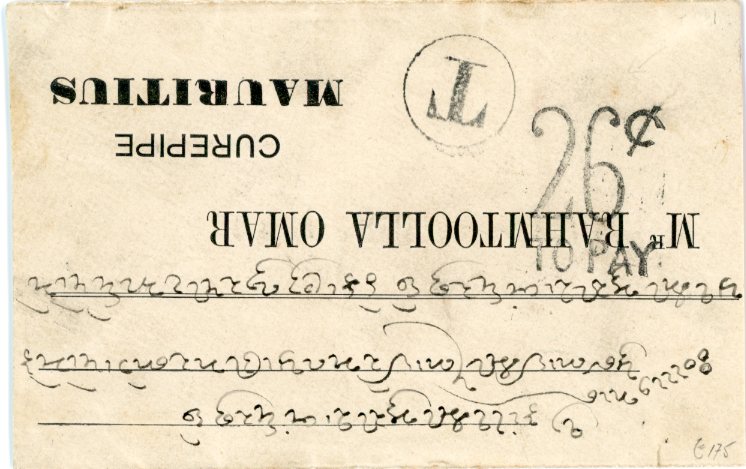 MAURITIUS MAURITIUS: 1887 (fEB 7) Incoming envelope from India with Indian dispatch and transit, sea post office c.d.s., boxed Postage Due and Curepipe all on reverse, on front T in circle handstamp and taxed 26c / TO PAY, fine and scarce strike, envelope slightly reduced at right.