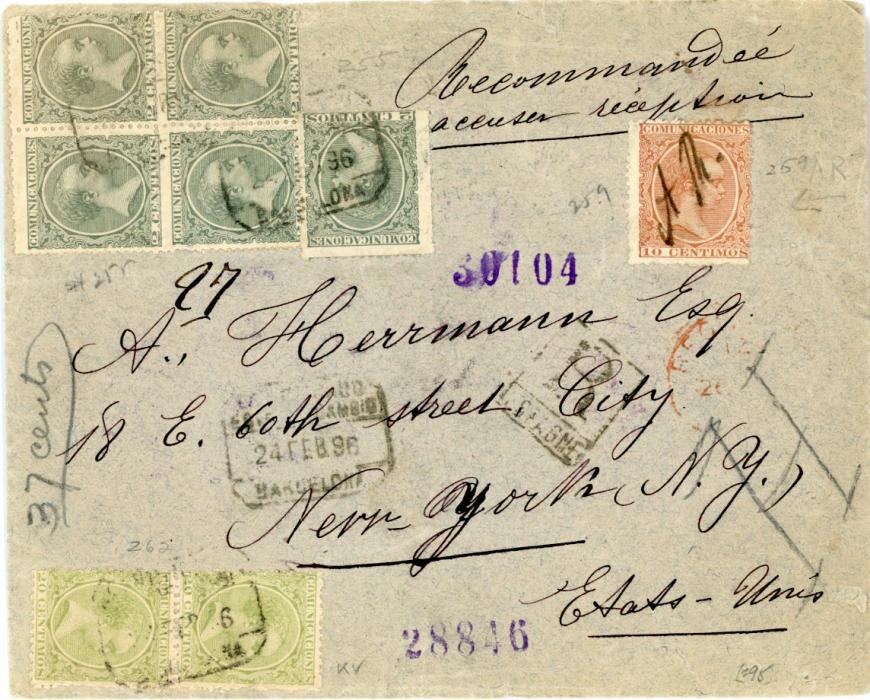 SPAIN SPAIN: 1896 (24 FEB) Registered envelope to USA franked 1899 2c. sage green (2 pairs + single) + vertical pair 20c. yellowish green all tied by boxed Barcelona dss, in addition 10c. brown with A..R. manuscript (Avisde Reception), diverse backstamps with 3 different NEW YORK Reg. datestamps, light horizontal crease just touching 10c.