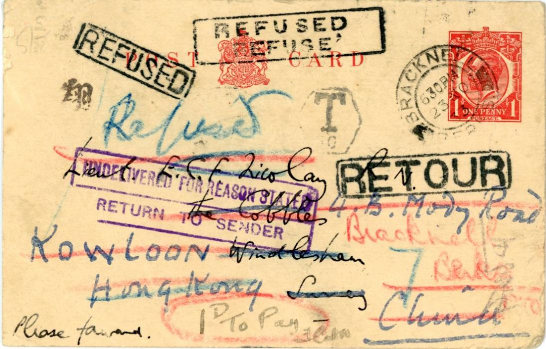 HONG KONG HONG KONG: 1933 (23 No) GB 1. stationery card addressed internally redirected to Hong Kong, wealth of cancels including boxed Refused / Refuse, boxed RETOUR, boxed ‘UNDELIVERED FOR REASON STATED / RETURN TO SENDER in violet, hexagonal ‘T 10’ on reverse HK POSTAGE DUES 1c. + 6c. applied cancelled out by boxed violet cachet, RETURNED LETTER OFFICE HONG KONG cds applied and taxed 1d. in England, some creasing, full of character.