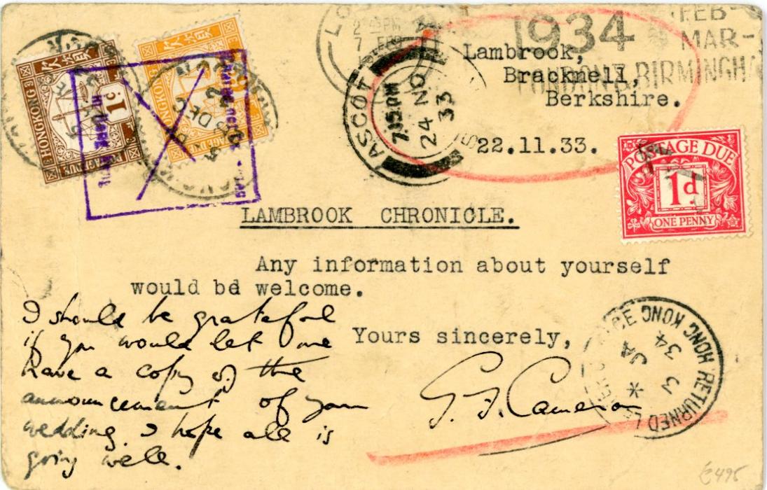 HONG KONG HONG KONG: 1933 (23 No) GB 1. stationery card addressed internally redirected to Hong Kong, wealth of cancels including boxed Refused / Refuse, boxed RETOUR, boxed ‘UNDELIVERED FOR REASON STATED / RETURN TO SENDER in violet, hexagonal ‘T 10’ on reverse HK POSTAGE DUES 1c. + 6c. applied cancelled out by boxed violet cachet, RETURNED LETTER OFFICE HONG KONG cds applied and taxed 1d. in England, some creasing, full of character.