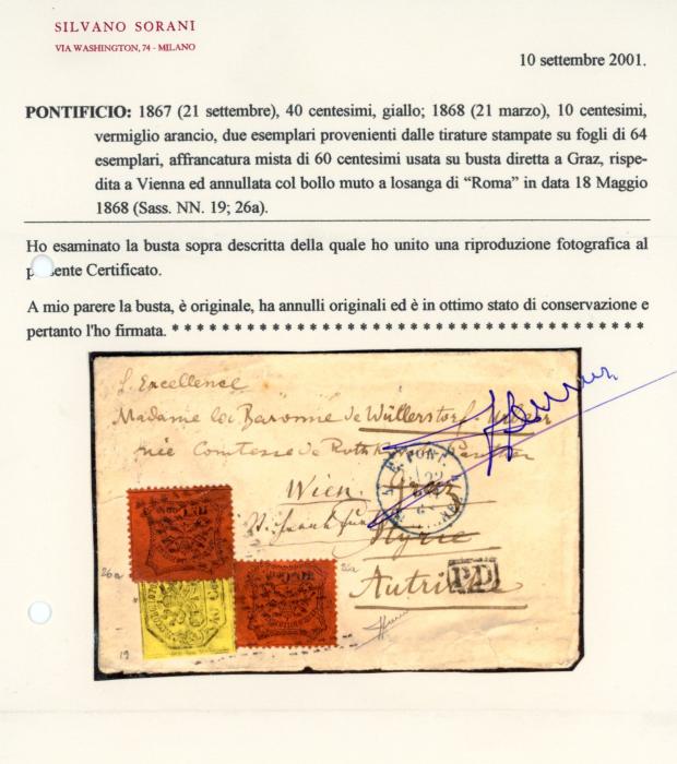 ITALIAN STATES - PAPAL STATES ITALIAN STATES - PAPAL STATES: 1868 (18 May) Envelope to Austria franked 1868 10c. orange vermilion (2) perf overlapping 1867 40c. yellow imperf tied by mute cancel of Roma, reverse with Roma dispatch and Vienna arrival, small part of backflap missing and some small closed peripheral tears to address pane. Cert S.Sorani.
