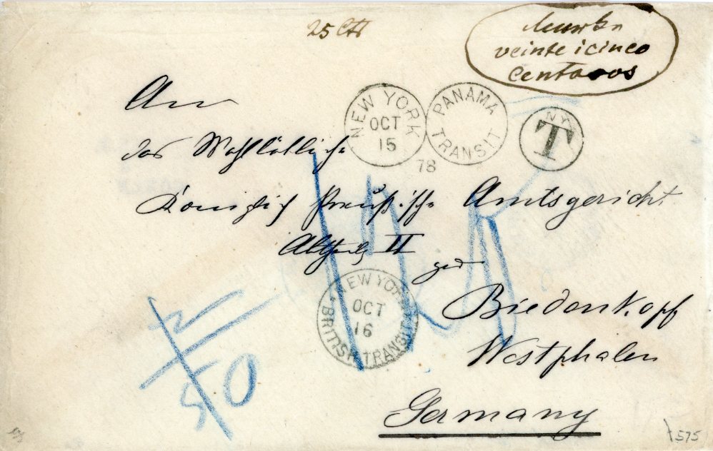 PANAMA PANAMA: 1878 Unfranked envelope to Germany with manuscript ‘....Veinte i cinco centavos’ and ‘25ct’ applied at top, circular NY T applied in transit with opera glass NEW YORK OCT 15 / PANAMA TRANSIT, and NEW YORK BRITISH TRANSIT OCT 16 cds alongside, German circular cachet alongside and arrival, fine and unusual.