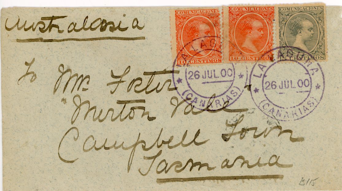 SPAIN SPAIN CANARY IS.: 1900 (26 JUL) envelope to Tasmania, Australia franked 5c + 10c tied by blue LAGUNA (CANARIAS) cds, transit Hobart (SE 5) and CAMBBELL TOWN arrival backstamps, few minor perf faults where overapping and small part of backflap missing, otherwise very scarce origin to equally scarce destination.