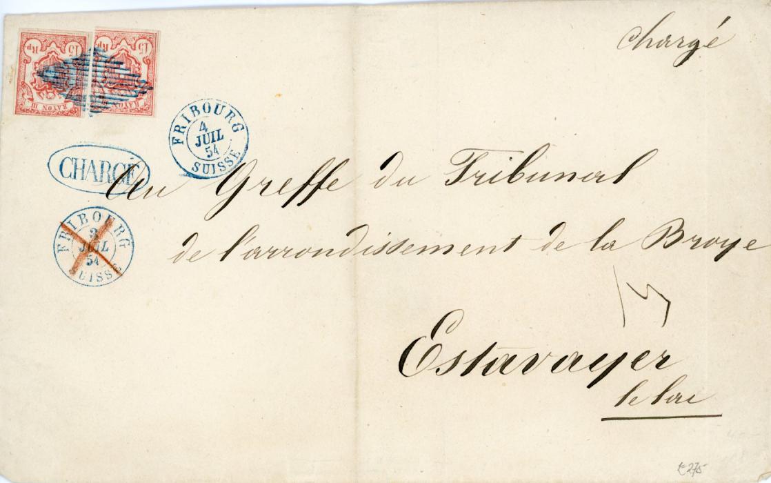 SWITZERLAND SWITZERLAND: 1854 (2 JUIL) Large Charge envelope to Estavayer franked 1852 Rayon III (T3 & 9) both with 3 large margins only, cancelled and tied by blue grill, with FRIBOURG . SUISSE 3 JUIL 1854 cds crossed out in red crayon, reinstated the following day, with matching oval CHARGE, all in blue, 2 vertical folds not affecting cancels or stamps, fine and good appearance. Cert Marchand.