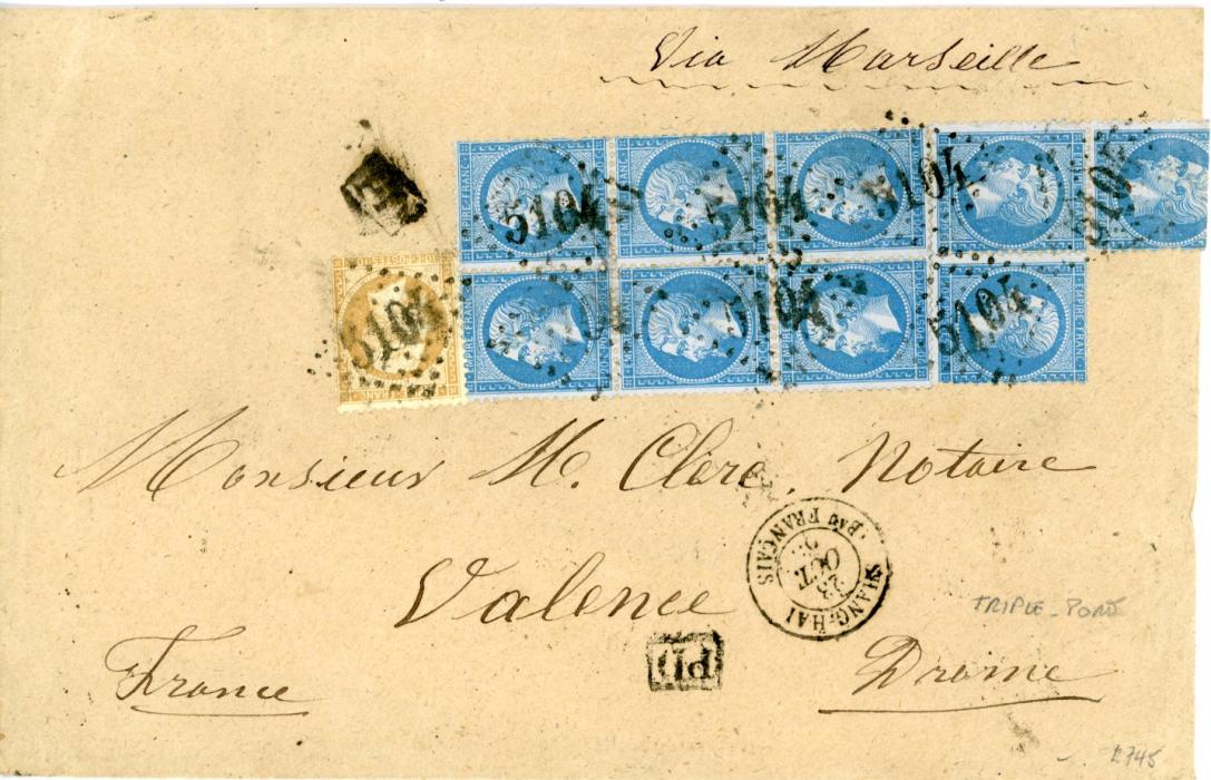 FRANCE / CHINA FRANCE / CHINA: 1863 (23 Oct) envelope to France franked 1862 20c blue block of 6 + irregular block of 3 and single + 10c bistre all tied by Gros Chiffres 5104 with Shanghai Bau Francais cds in association, one 20c folded over edge of envelope and the single torn on opening. Valence arrival bs (Dec 6). Scarce and impressive 2f10c franking.