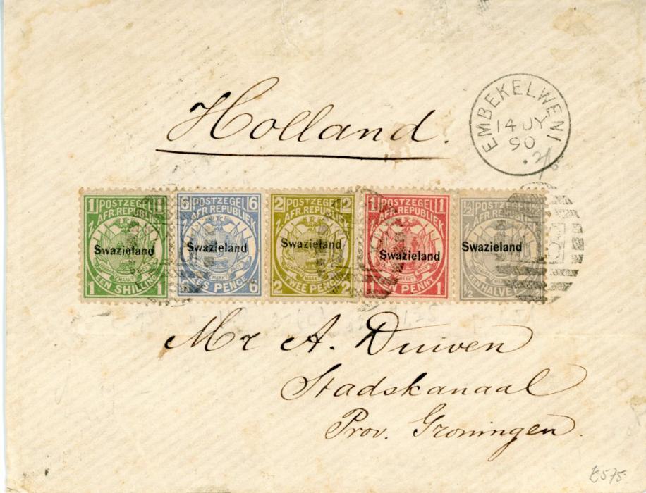 SWAZILAND SWAZILAND: 1890 (14 JY) envelope to Holland franked 1889-92 1/2d + 1d + 2d + 6d + 1s all tied by 718 barred cancel with EMBEKELWENI cds in association (SG1,3,4,5,6) with Pretoria (JU 18), Capetown (JU 23) and Stadskanaal arrival (13 AU) bss, philatelically inspired (Duiven correspondence, very slightly toned, spectacular 5 colour franking RPS Cert. 1994