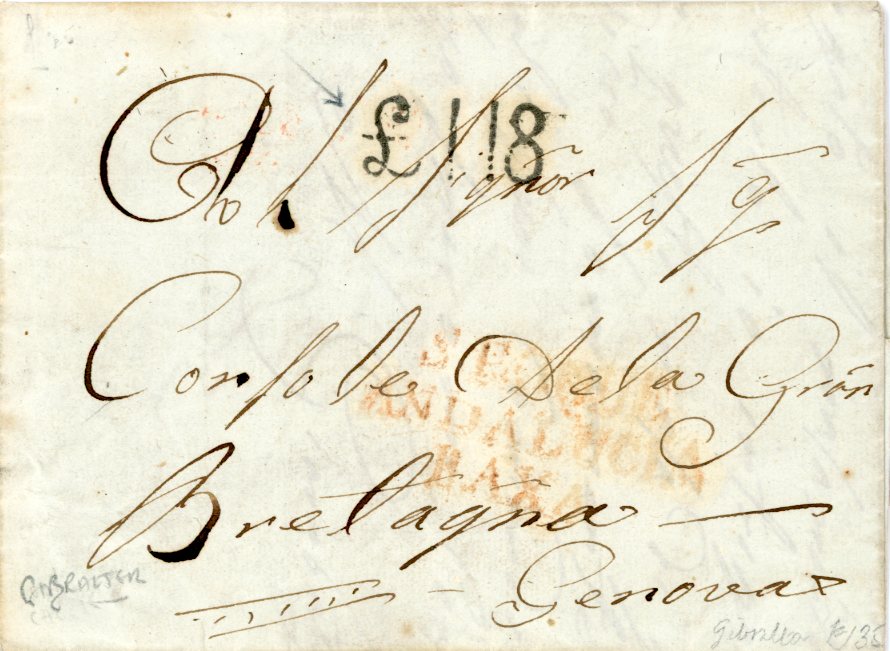 GIBRALTAR GIBRALTAR: 1818 (20 OC) Entire written to the British Consulate in Genova, taxed L1.18 hs on front, red s/l A ROQUE/ANDALUCIA/BAXA alongside, 15/11 arrival bs, fine.