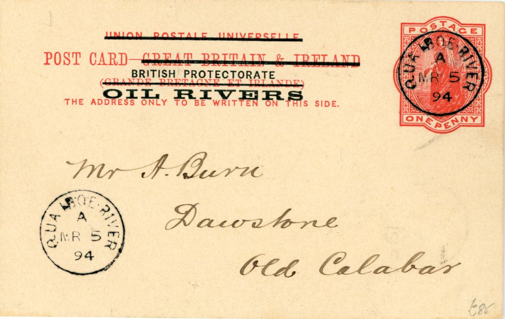 NIGERIA NIGERIA: 1894 (MR 5) GB 1d red stationery card ovpt. BRITISH PROTECTORTE/OIL RIVERS sent locally with very fine QUA IBOE RIVER cds, with further strike below, Old Calabas MR 8 arrival backstamp. No message. V.scarce.