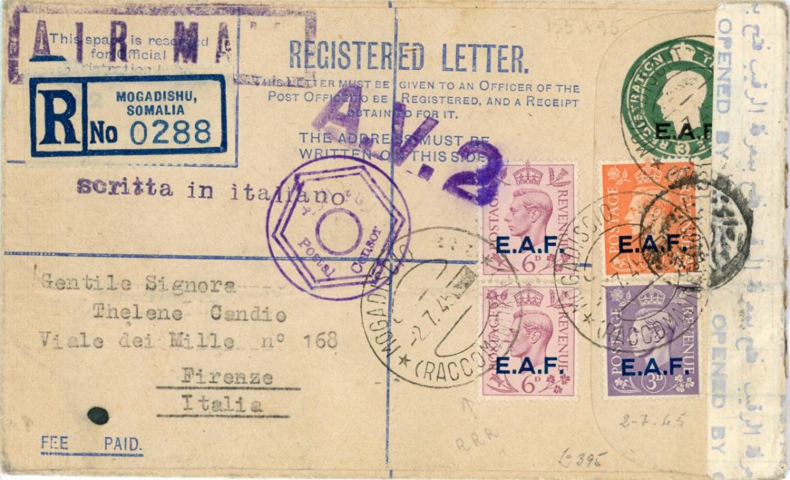 BRITISH SOMALILAND BRITISH SOMALILAND: 1945 92 7) GB 3d green registration stationery envelope franked KGV72I 2d + 3d + 6d vertical pair all ovpt. E.A.F. tied by MOGADISCO RACCOMANDATTO cdss with Mogadishu registration alongside addressed to Italy, censored in Egypt with censor strip, hs A.V.2 n violet, Florence arrival bs, on reverse printed compensation details correction £5 cancelled and surch. 2, trace of horizontal crease not really affecting franking, rare and very fine appearance.