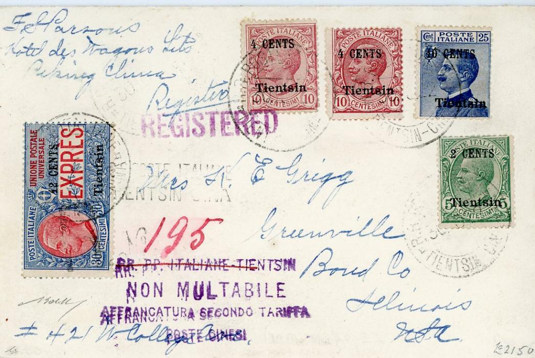 CHINA / ITALIAN POST OFFICE CHINA / ITALIAN POST OFFICE: 1922 (30 5) Registered EXPRESS cover to USA franked Tientsin surch. issue 2c on 5c + 4c on 10c (20 + 10c on 25c + Express 12c on 30c all tied by R.R.Poste Italiano Tientsin China cdss, hs violet R.R.ITALIANE-TIENTSIN/NON MULTABILE/AFFRANCATURA SECONDO TARIFFA/POSTE CINESI, Torino transit 19/12, Chicago (Jan 1 23), arrival (jan 6).