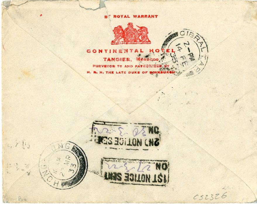MOROCCO / CHINA MOROCCO / CHINA: 1933 (13 FE) pre-printed Continental Hotel envelope to China franked GB 2d orange ovpt. TANGIER tied by British P.O. Tangier cds, black T applied alongside, Chinese 10c orange postage due applied on arrival tied by Shanghai cds, on reverse Gibraltar transit (14 Fe) and Hong Kong (23 MR), also boxed 1st Notice SENT /ON ms 27 3 and similar 2nd Notice ... 30 3, tear at top of envelope clear of adhesives, highly unusual