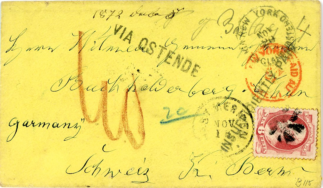 USA USA: 1872 (Nov 18) yellow envelope to Switzerland franked Lincoln 6c carmine with cork cancel with New York dispatches in red & black (Nov 20), hs INSUFFICIENTLY PAID & VIA OSTENDE, Swiss transits on reverse incl. Basel (3 XII), Bern arr. (14 12)