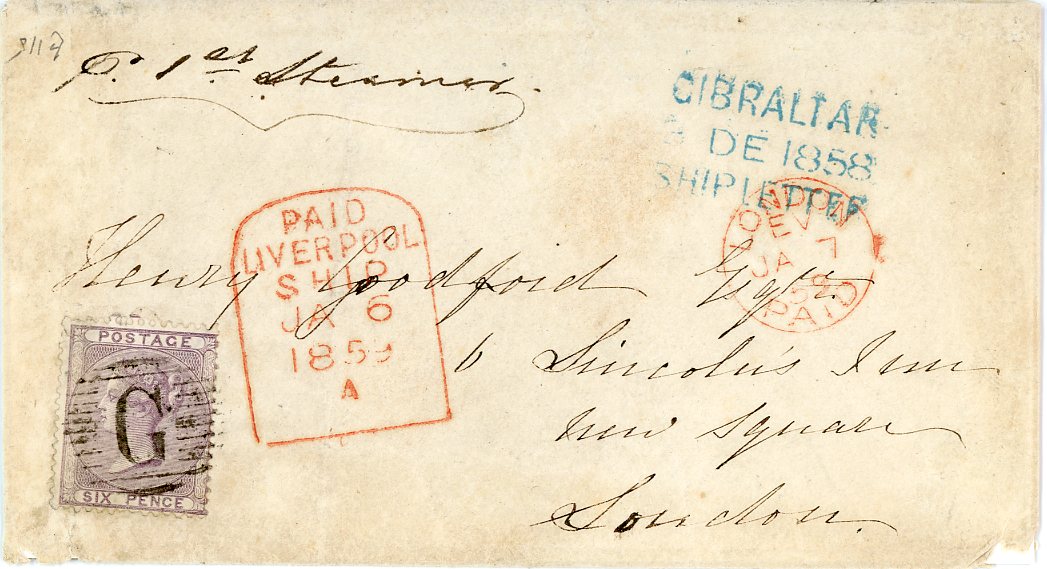 GIBRALTAR GIBRALTAR: 1858 (3 De) env. to London franked GB 1857 6d lilac tied by barred G with 3 line GIBRALTAR/8 DE 1858/SHIPLETTER in blue, red tombstone PAID?LIVERPOOL?SHIP JA 6 and London Paid Ja 7 alongside, backflap heavily creased and envelope with two weak corners, Proschold expertisation mark on reverse