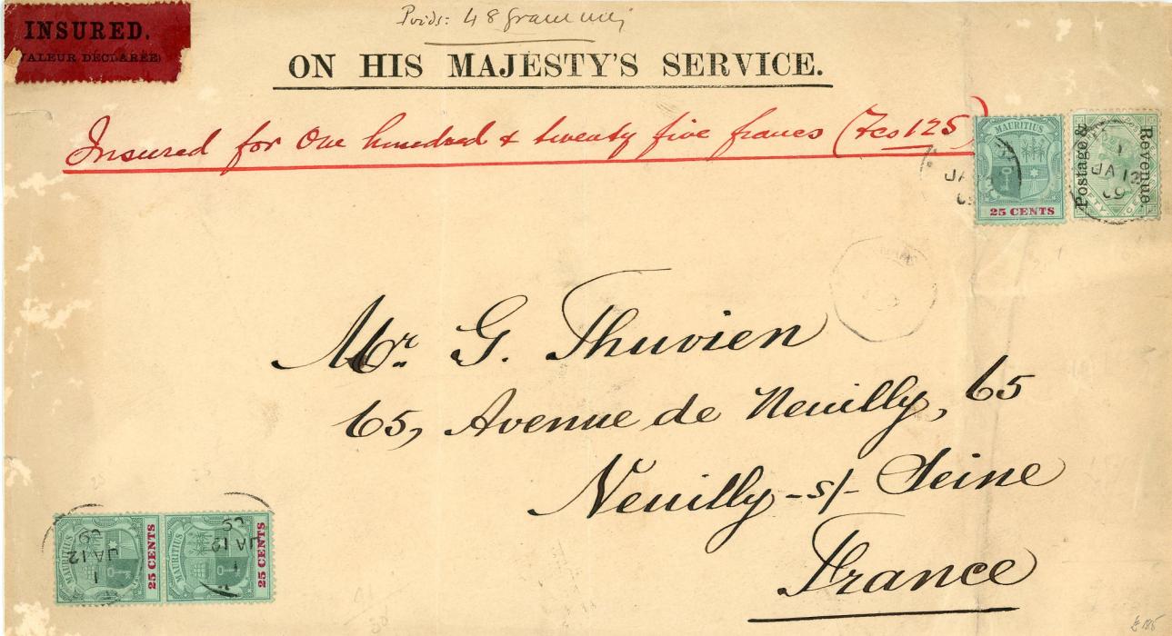 MAURITIUS MAURITIUS: 1909 (Jan 12) front of large printed ON HIS MAJESTYS SERVICE envelope, insured for 125 rupees with Insured/Valeur Declaree label in maroon alongside, addressed to France franked 1902 50c green ovpt. Postage & Revenue (SG161 + 190-05 25c green & carnine (vertical pair + single) tied by illegible cds with clear date, some peripheral wear and creasing affecting one 25c, v.scarce