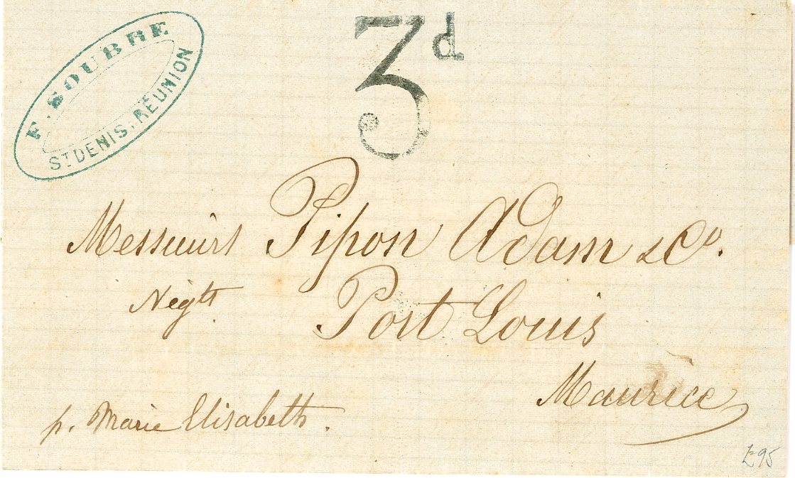 MAURITIUS MAURITIUS: 1869 (15 Xbre) entire from St Denis Reunion to Mauritius (Pipon Adam archive), taxed 3d on arrival, arrival bs De 22, endorsed p.Marie Elisabeth, fine