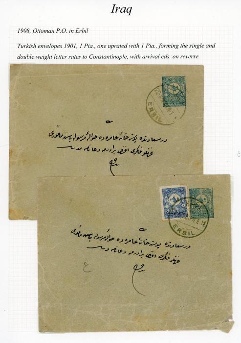 OTTOMAN IRAQ OTTOMAN IRAQ: 1908 1p blue stationery envelope issued 1901, two, both addressed to Constantinople, 1 uprated 1pi for double weight letter rate, with arrival bss, on exhibition page, some creasing