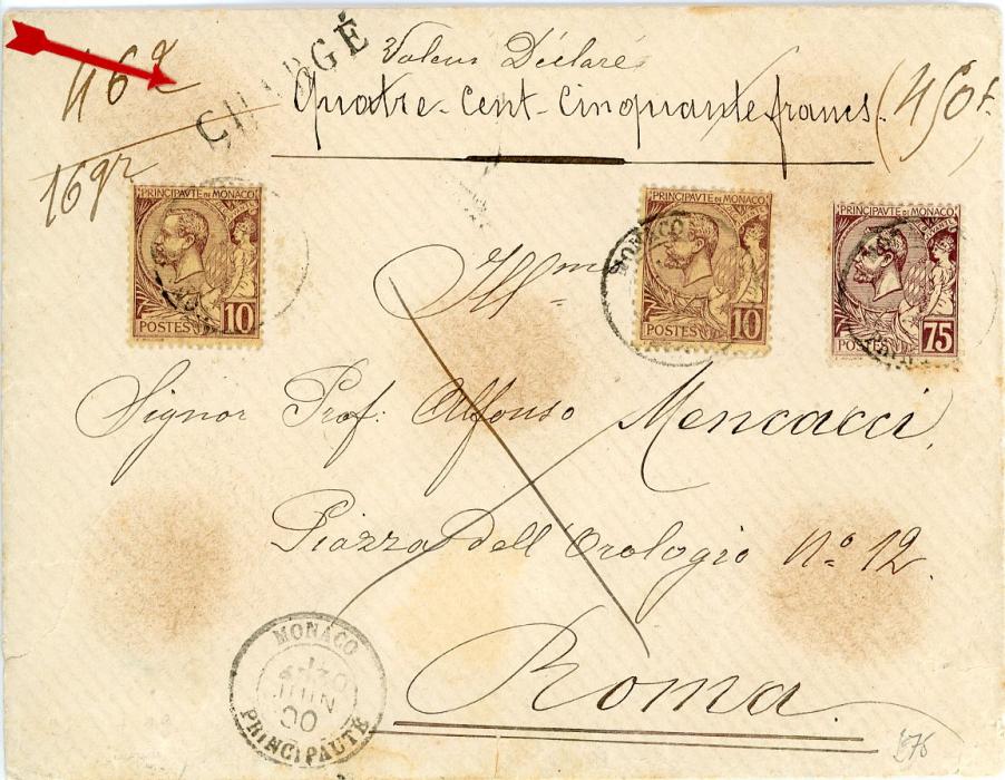 MONACO MONACO: 1900 (30 Jan) Value declare envelope to Italy for 450f weighing 16gr, franked 1891-94 10c (2) + 75c hs CHARGE alongside, on reverse 5 intact seals, boxed Charge cachet on reverse, Rome arrival (1 7), some light staining from seals to front, and tear at left, o/w fine